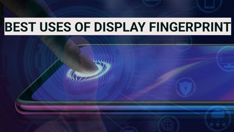 Uses Of Display Fingerprint