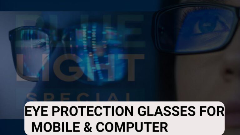 Eye Protection Glasses for Mobile and Computer