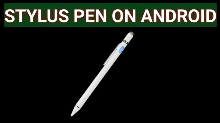 Stylus Pens for Android