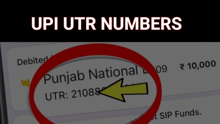 UPI UTR Numbers Explained and Features and Benefits