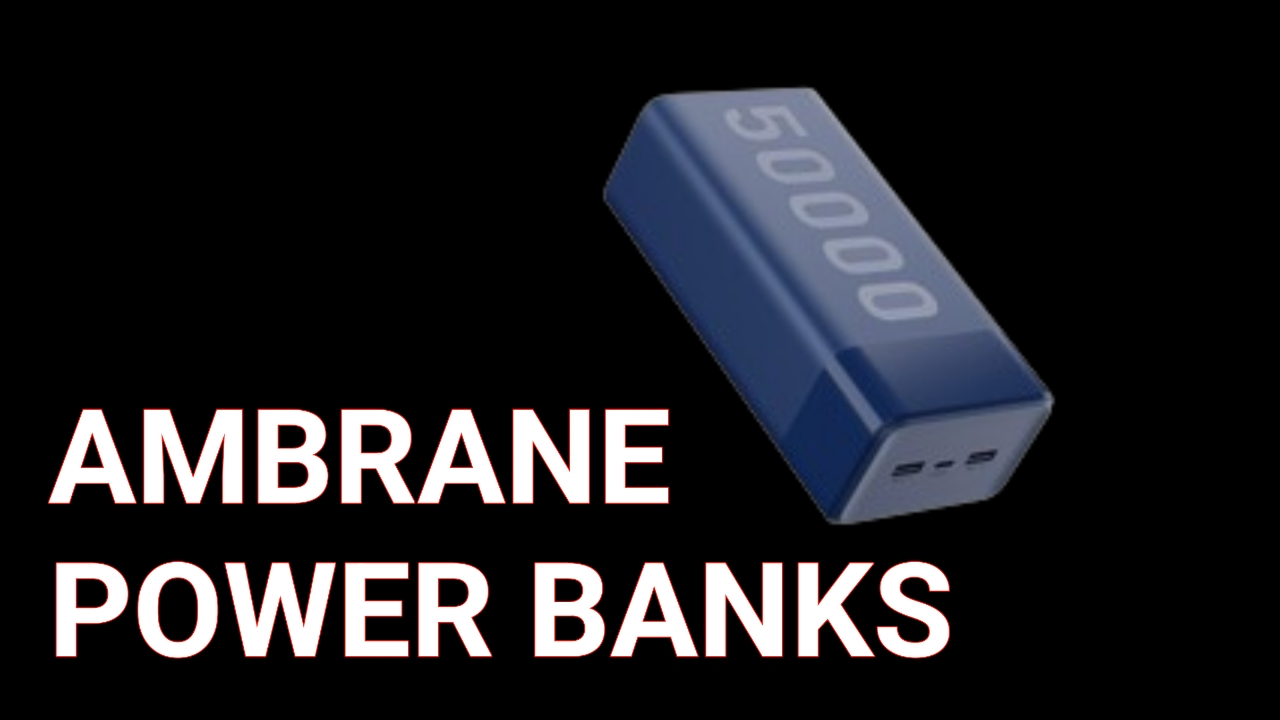 A Comprehensive Guide to Ambrane Power Banks